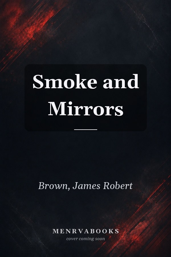 Smoke and Mirrors