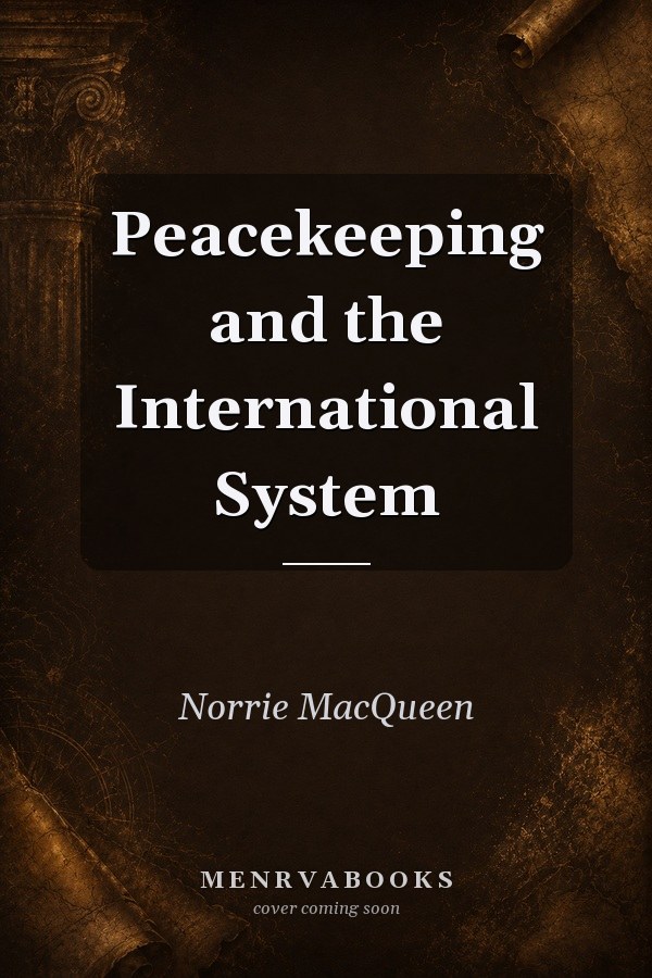 Peacekeeping and the International System