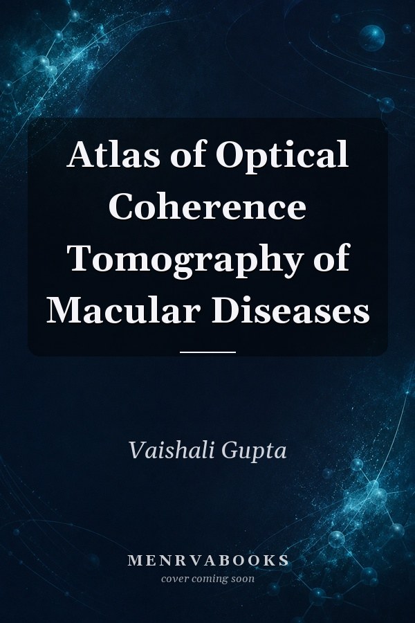 Atlas of Optical Coherence Tomography of Macular Diseases