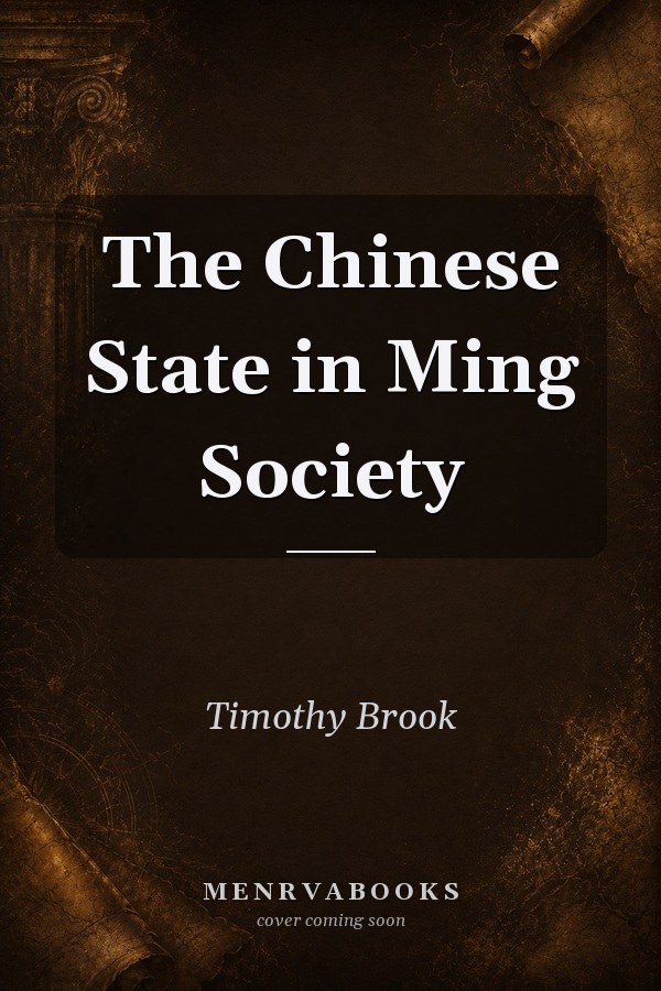 The Chinese State in Ming Society