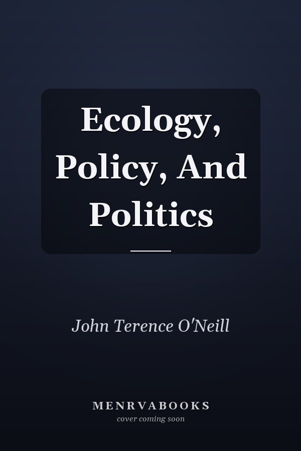 Ecology, Policy, and Politics