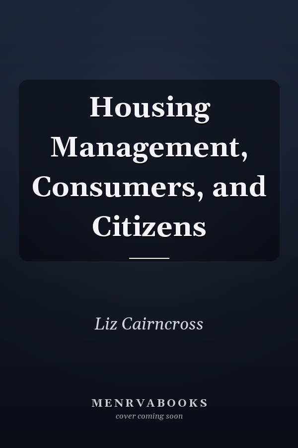 Housing Management, Consumers, and Citizens