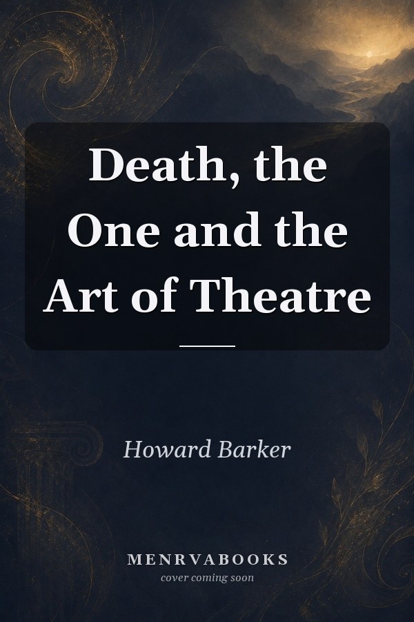 Death, the One and the Art of Theatre