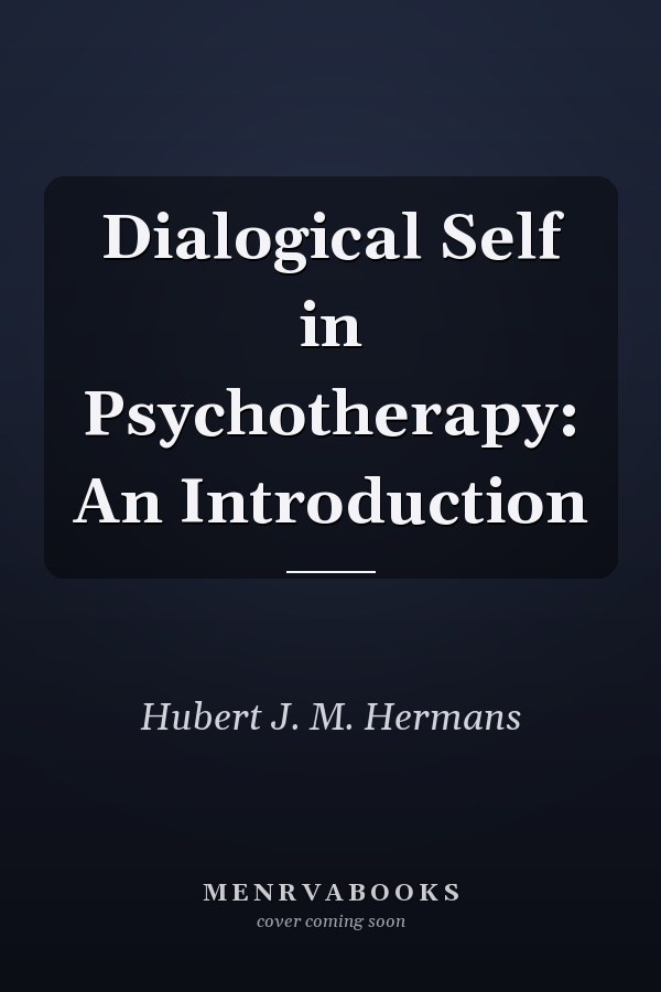 Dialogical Self in Psychotherapy: An Introduction