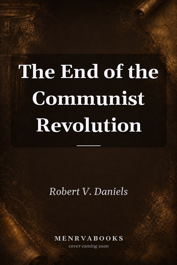 The End of the Communist Revolution