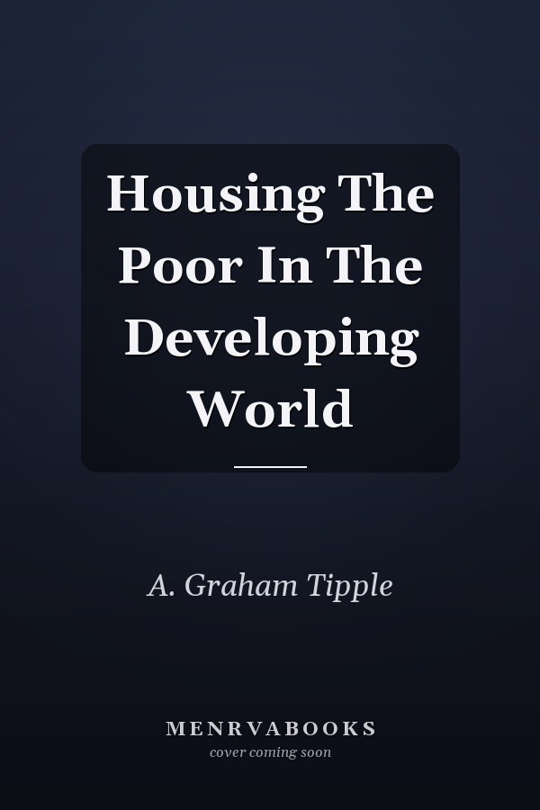 Housing the Poor in the Developing World