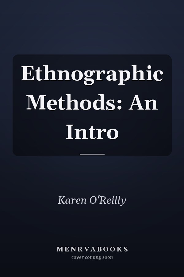 Ethnographic Methods: An Introduction