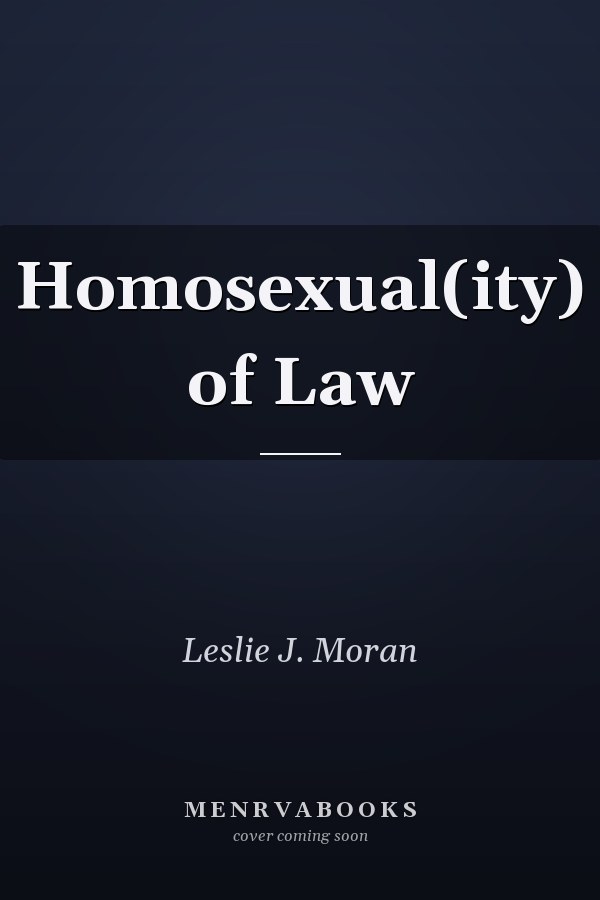 The Homosexual(ity) of Law