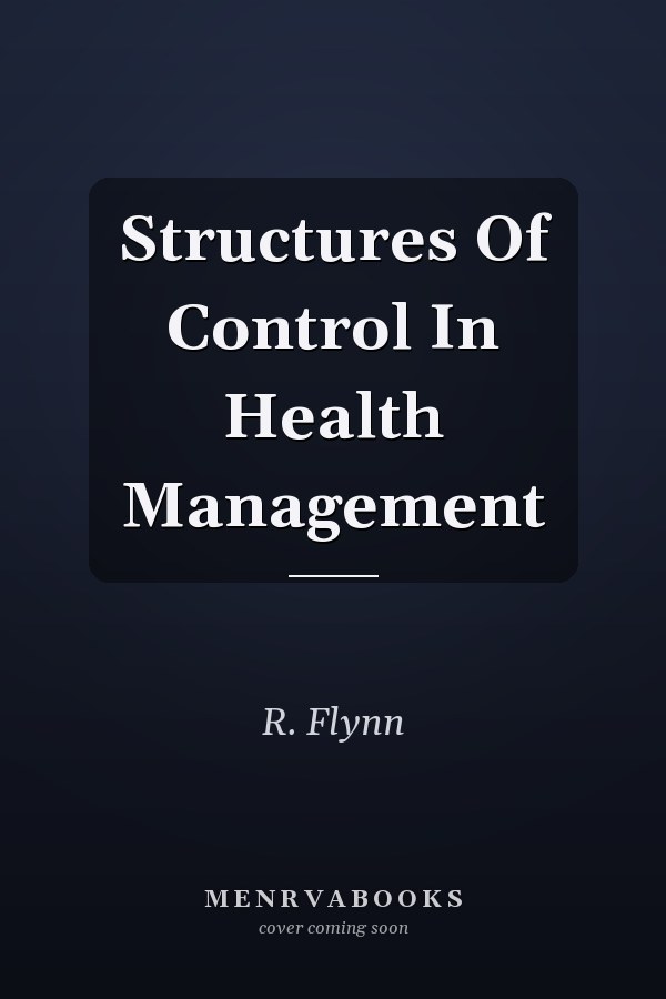 Structures of Control in Health Management