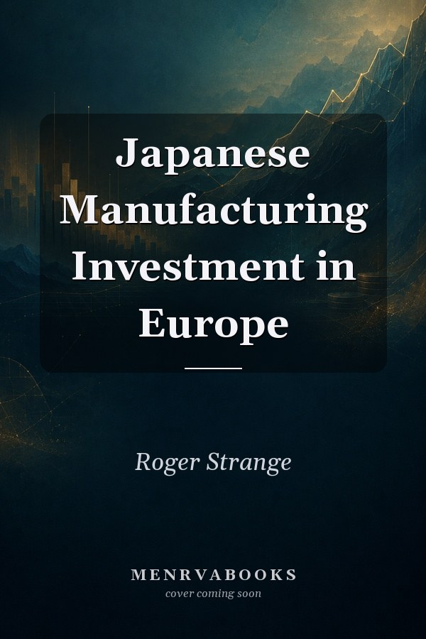 Japanese Manufacturing Investment in Europe