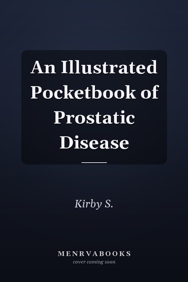 An Illustrated Pocketbook of Prostatic Disease