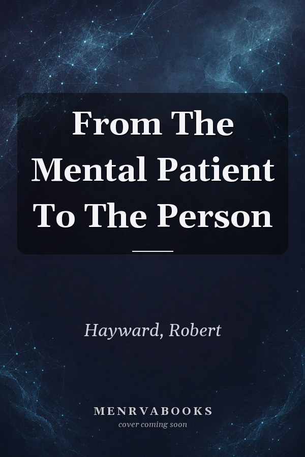From The Mental Patient To The Person