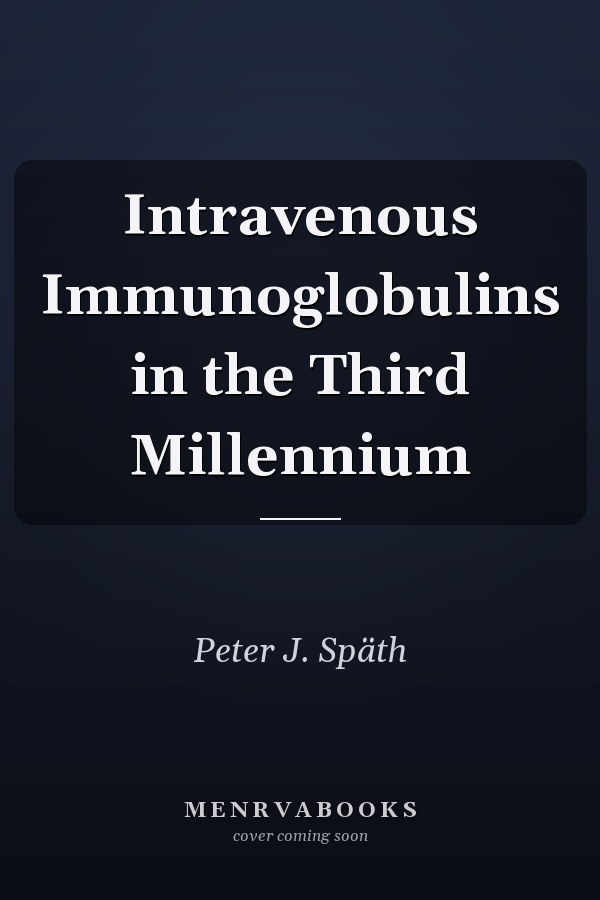 Intravenous Immunoglobulins in the Third Millennium