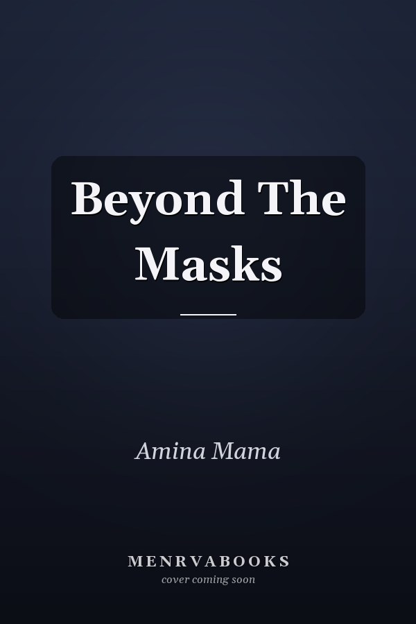 Beyond the Masks