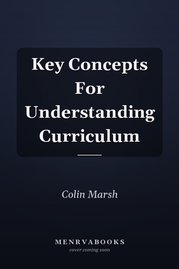 Key Concepts For Understanding Curriculum