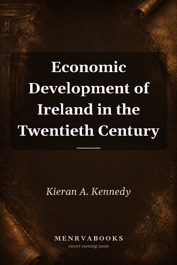 Economic Development of Ireland in the Twentieth Century