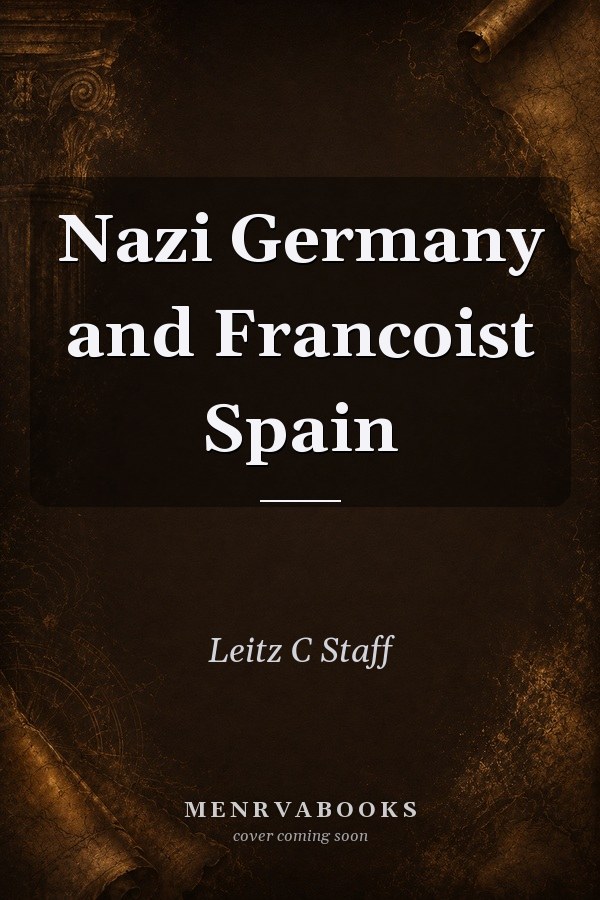 Nazi Germany and Francoist Spain