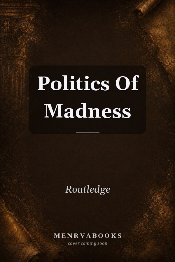 Politics of Madness