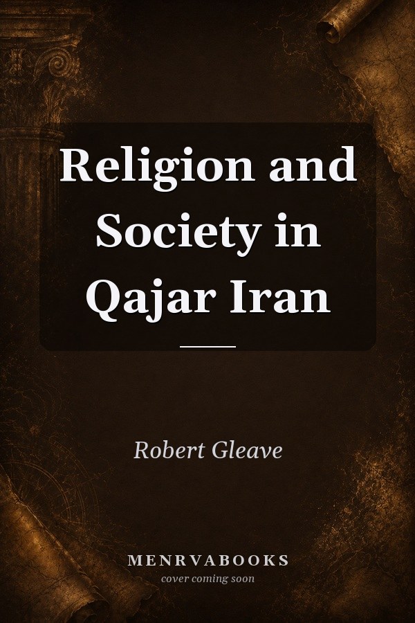 Religion and Society in Qajar Iran