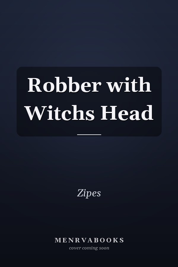 Robber with Witch's Head