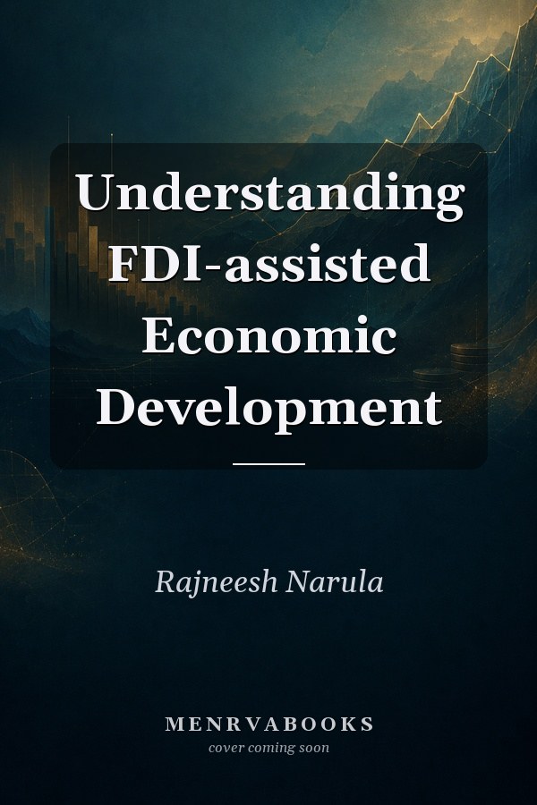 Understanding FDI-assisted Economic Development