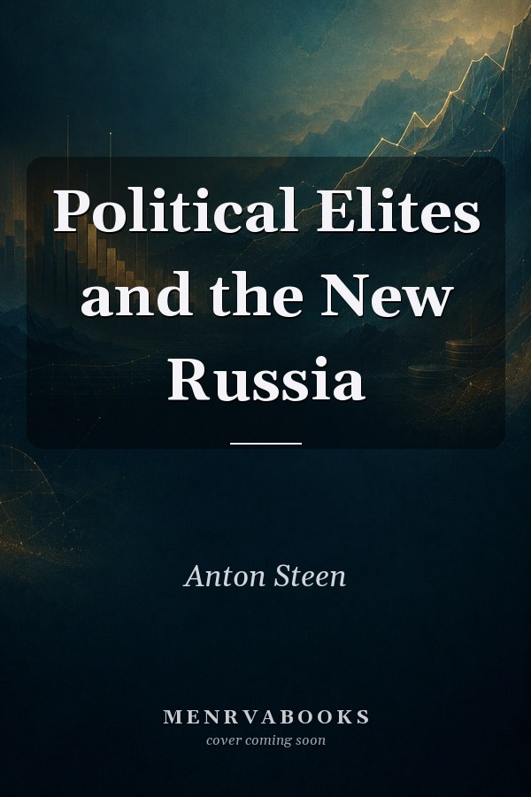 Political Elites and the New Russia