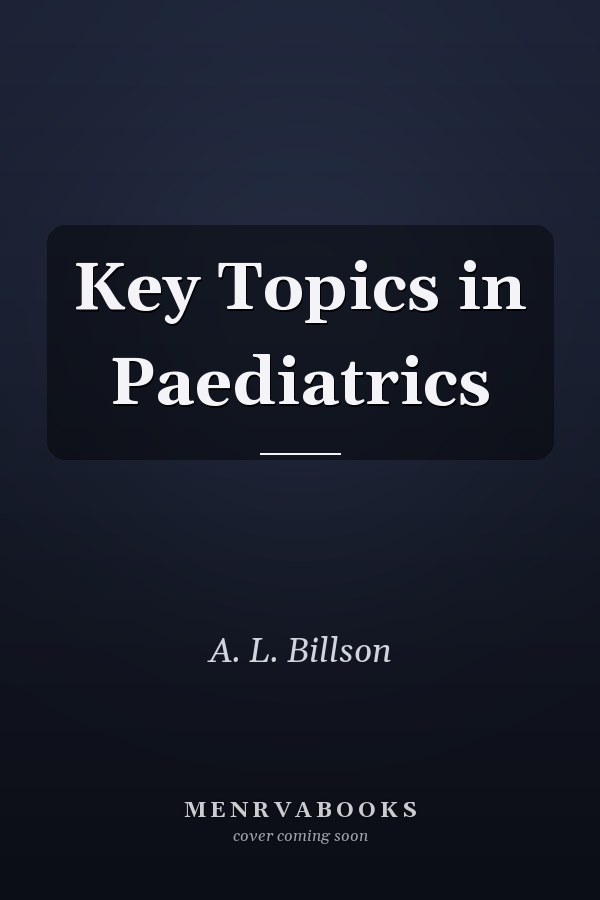 Key Topics in Paediatrics