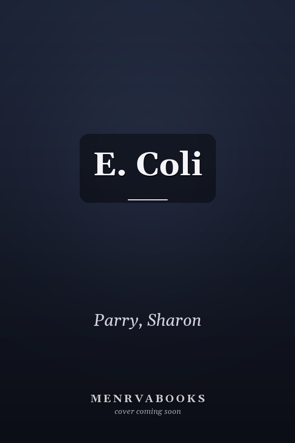 E. Coli