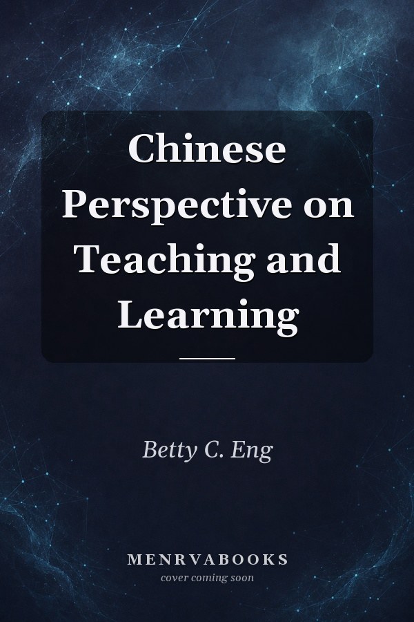 Chinese Perspective on Teaching and Learning