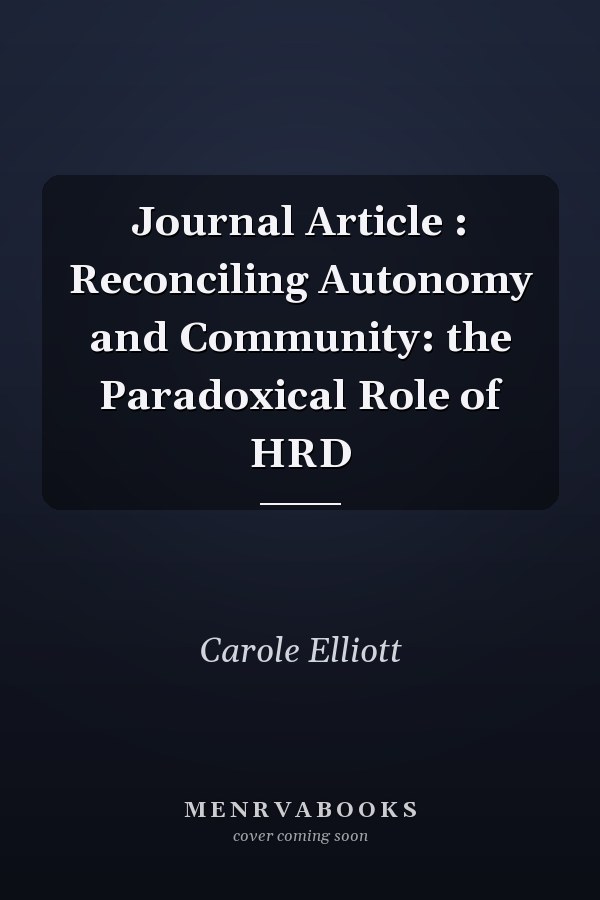 Reconciling Autonomy and Community: The Paradoxical Role of HRD