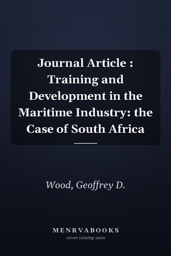 Training and Development in the Maritime Industry: The Case of South Africa