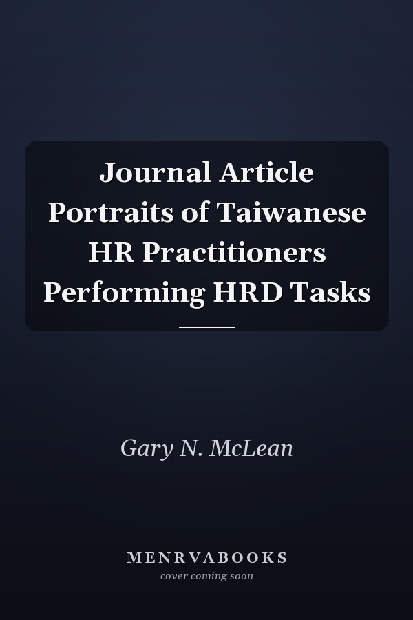 Portraits of Taiwanese HR Practitioners Performing HRD Tasks