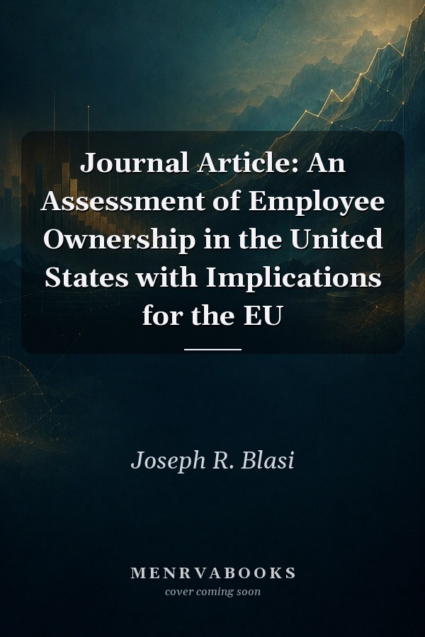 Journal Article: An Assessment of Employee Ownership in the United States with Implications for the EU