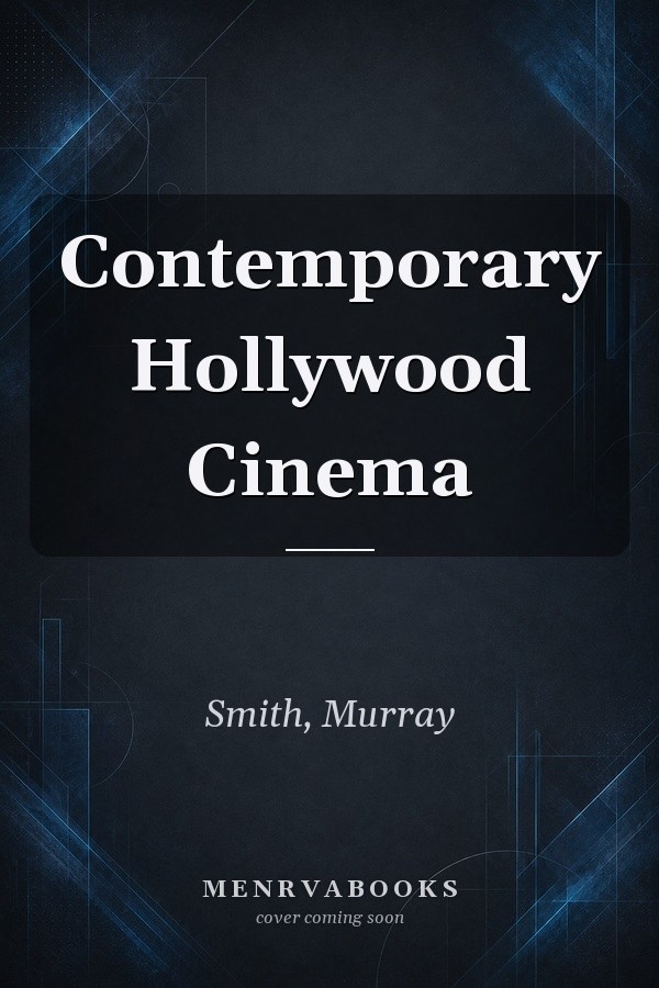 Contemporary Hollywood Cinema