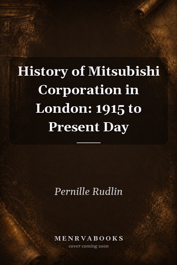 History of Mitsubishi Corporation in London: 1915 to Present Day