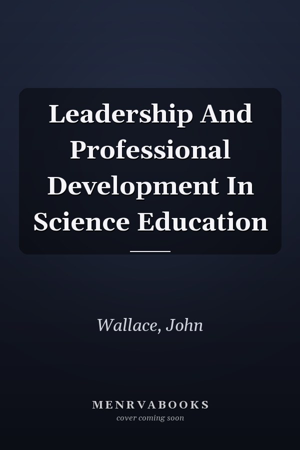 Leadership and Professional Development in Science Education