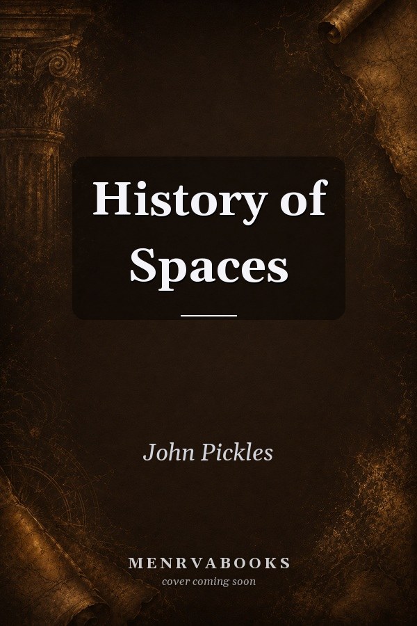 History of Spaces