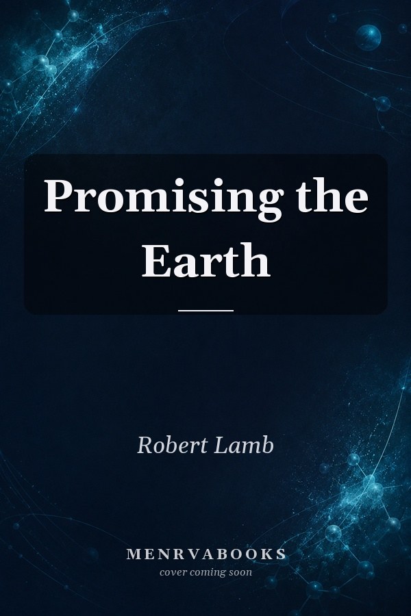 Promising the Earth