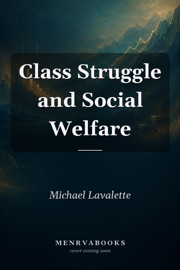 Class Struggle and Social Welfare