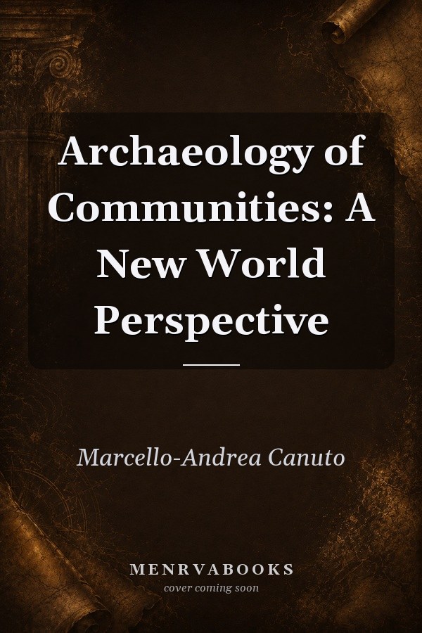 Archaeology of Communities: A New World Perspective