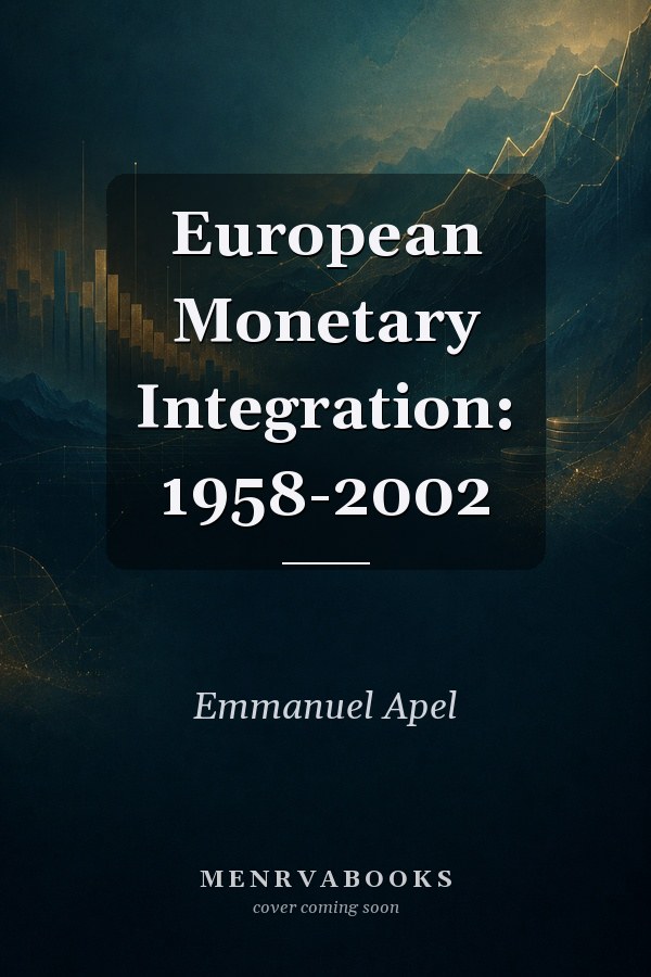 European Monetary Integration: 1958-2002