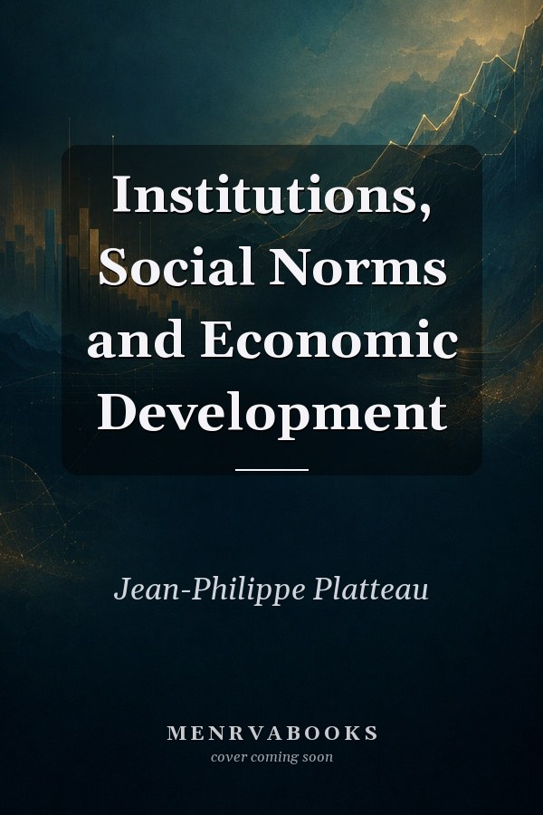 Institutions, Social Norms and Economic Development