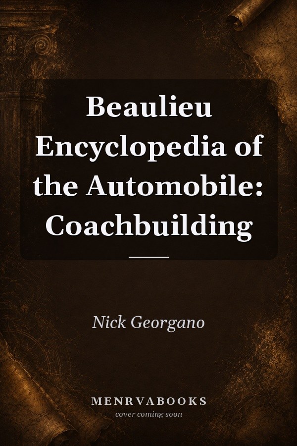 Beaulieu Encyclopedia of the Automobile: Coachbuilding
