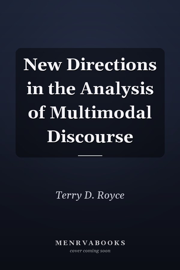 New Directions in the Analysis of Multimodal Discourse