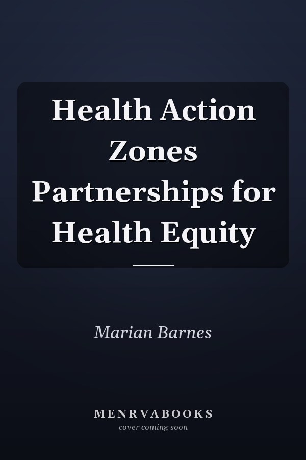 Health Action Zones Partnerships for Health Equity