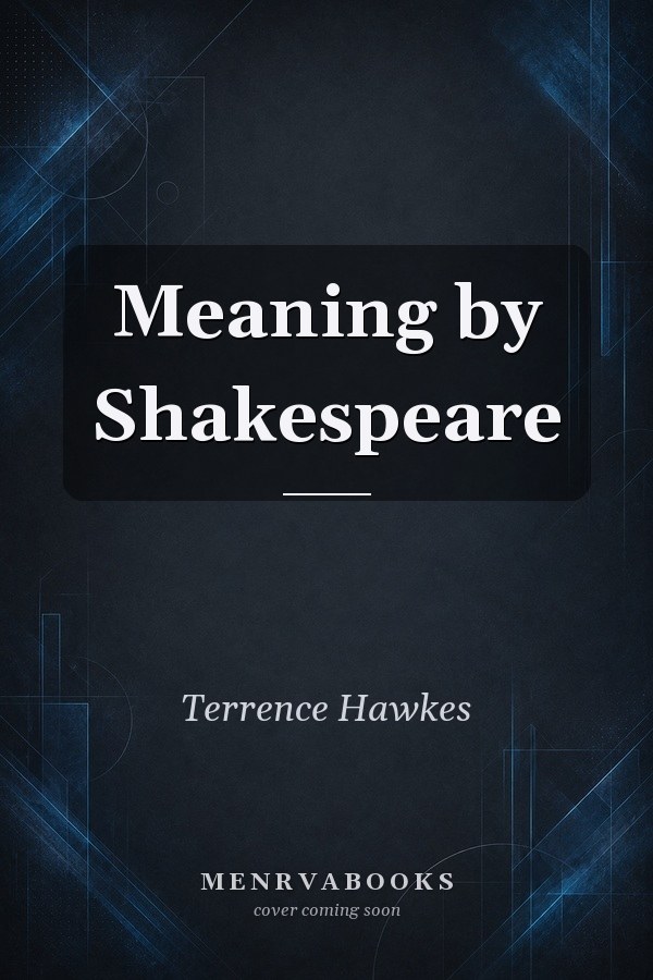 Meaning by Shakespeare