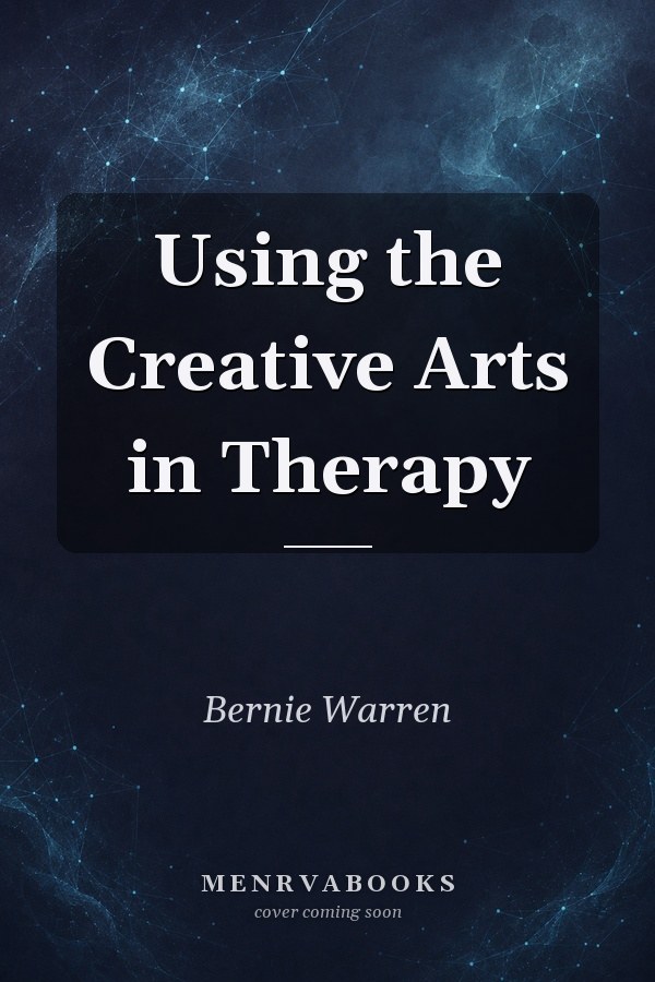 Using the Creative Arts in Therapy