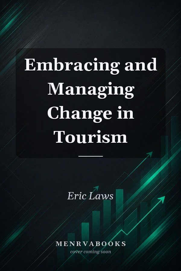 Embracing and Managing Change in Tourism