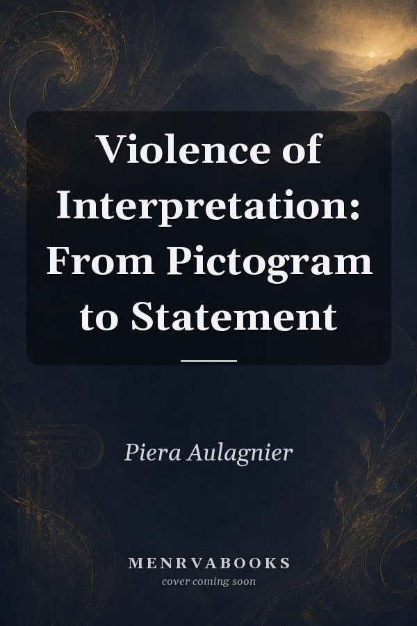 Violence of Interpretation: From Pictogram to Statement