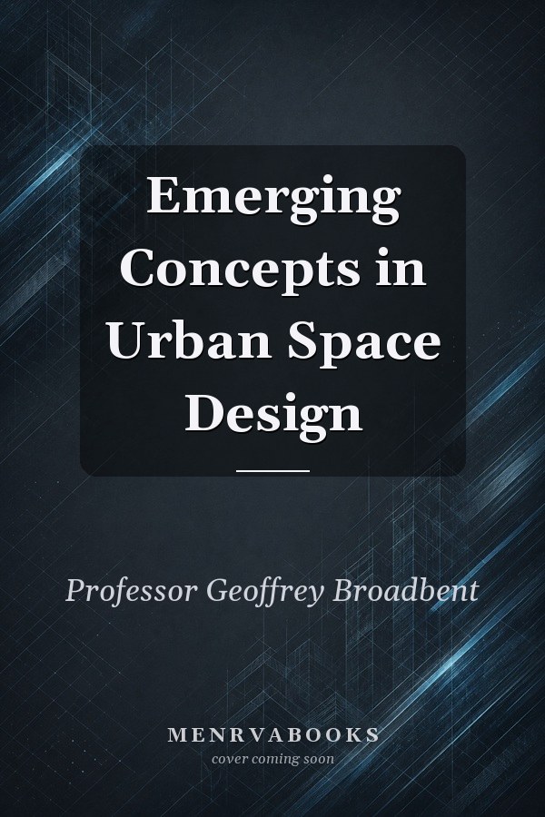 Emerging Concepts in Urban Space Design